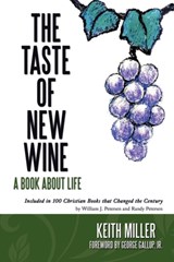 The Taste of New Wine - MILLER,  Keith - 9781449055783