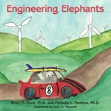 Engineering Elephants - Emily M. Hunt Ph.D. ; Michelle L. Pantoya Ph.D. - 9781449058166