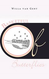Basketful of Butterflies - Willa van Gent - 9781449077167