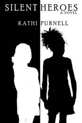Silent Heroes - Kathi Purnell - 9781449081270