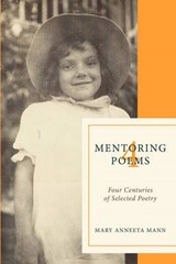 Mentoring Poems 4 - Mary Anneeta Mann - 9781449090098
