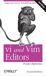 VI and VIM Editors Pocket Reference - Arnold Robbins - 9781449392178