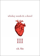 Whiskey Words & a Shovel III - r.h. Sin - 9781449484590