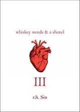 Whiskey Words & a Shovel III - r.h. Sin - 9781449486891
