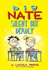 Big Nate: Silent But Deadly - Lincoln Peirce - 9781449489915