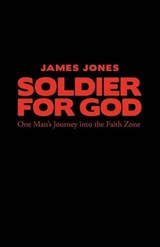 Soldier for God - Jones James - 9781449704650
