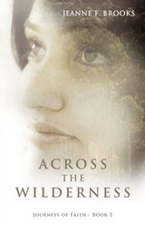 Across the Wilderness - JEANNE F. BROOKS - 9781449708375