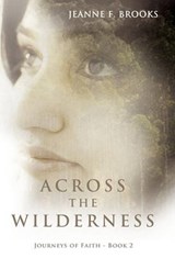 Across the Wilderness - JEANNE F. BROOKS - 9781449708382