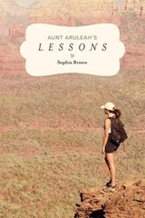 Aunt Aruleah's Lessons - BROWN,  Sophia - 9781449727246