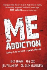 ME Addiction - Rick Brown; Reg Cox; Jer Villanueva - 9781449730314