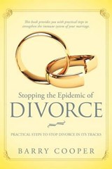 Stopping the Epidemic of Divorce - Barry Cooper - 9781449738945