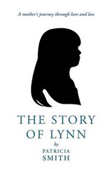 The Story of Lynn - Patricia Smith - 9781449772055