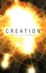 Creation - Frank Jakubowsky - 9781449772994