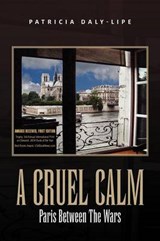 A Cruel Calm - Patricia Daly-Lipe - 9781450044707