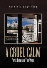 A Cruel Calm - Patricia Daly-Lipe - 9781450044714