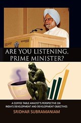 Are You Listening, Prime Minister? - Sridhar Subramaniam - 9781450062800