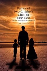 Father of Two Children, Child of One God - Erik Patterson - 9781450067706