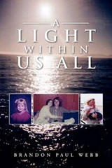 A Light Within Us All - Brandon Paul Webb - 9781450084505