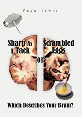 Sharp as a Tack or Scrambled Eggs - Fran Lewis - 9781450087629