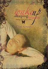 Wake Up, Sleeping Beauty - June Fellhauer - 9781450090964