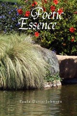 Poetic Essence - Paula Davis-Johnson - 9781450094146