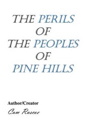 The Perils of the Peoples of Pine Hills