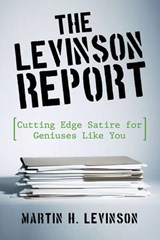 The Levinson Report - H Levinson Martin H Levinson; Martin H Levinson - 9781450201223