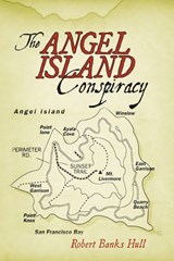 The Angel Island Conspiracy - Banks Hull Robert Banks Hull - 9781450201308