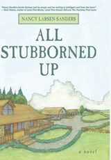 All Stubborned Up - Larsen-Sanders Nancy Larsen-Sanders - 9781450224321