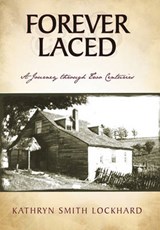 Forever Laced - Kathryn Smith Lockhard - 9781450233750