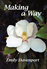 Making a Way - Emily Davenport - 9781450253260