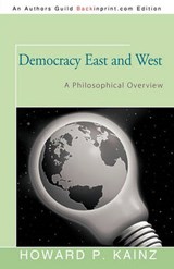 Democracy East and West - Howard P Kainz - 9781450276405