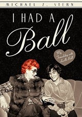 I Had a Ball - Michael Z Stern - 9781450287302