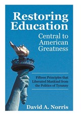 Restoring Education - David A Norris - 9781450287432