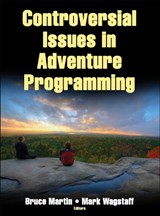 Controversial Issues in Adventure Programming - Bruce Martin ; Mark Wagstaff - 9781450410915