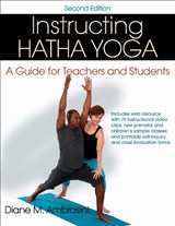 Instructing Hatha Yoga - Diane M. Ambrosini - 9781450484657