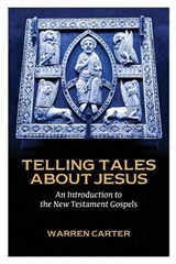 Telling Tales about Jesus - Warren Carter - 9781451465457