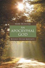 An Apocryphal God - Mark McEntire - 9781451470352