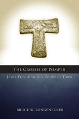 The Crosses of Pompeii - LONGENECKER,  Bruce W. - 9781451490121