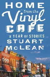 Home from the Vinyl Cafe - Stuart McLean - 9781451604030