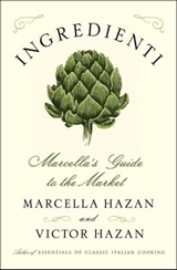 Ingredienti - Marcella Hazan ; Victor Hazan - 9781451627374