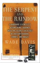 The Serpent and the Rainbow - Wade Davis - 9781451628364