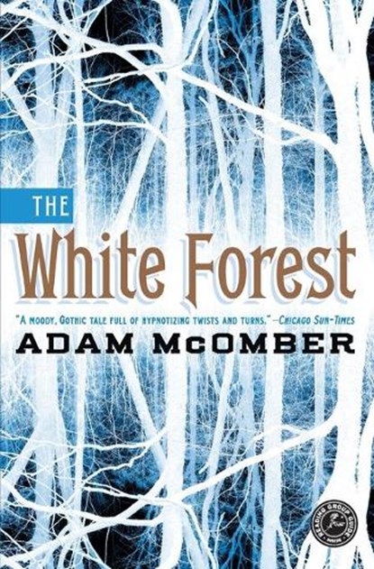 White Forest, MCOMBER,  Adam - Paperback - 9781451664263