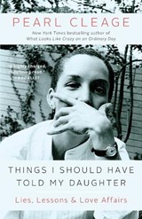 Things I Should Have Told My Daughter - Pearl Cleage - 9781451664706