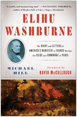 Elihu Washburne - Michael Hill - 9781451665307