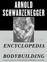 The New Encyclopedia of Modern Bodybuilding - Arnold Schwarzenegger - 9781451697131