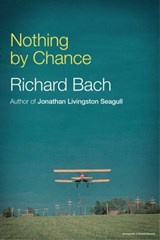 Nothing By Chance - Richard Bach - 9781451697469