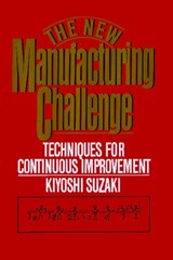 New Manufacturing Challenge - Kiyoshi Suzaki - 9781451697551