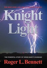 Knight Light - Roger L Bennett - 9781452074573