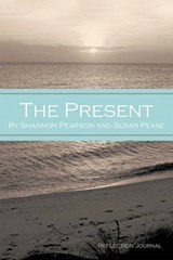 The Present - Shannon Pearson ; Susan Pease - 9781452078618